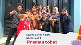 Drama Sunda 'Preman Tobat' SMAN 1 CISOLOK XII IPS 5