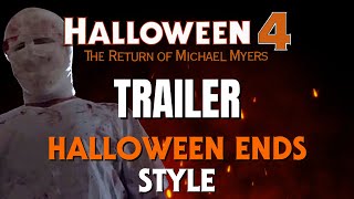 Halloween 4 The Return of Michael Myers cut to Halloween Ends Final Trailer Music