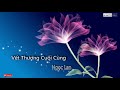 Nhạc Thử Loa Chất Lượng Cao | Vết Thương Cuối Cùng - Ngọc Lan