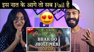 Indian Reaction : Bhar Do Jholi Meri | Danish F Dar | Dawar Farooq | Best Naat | Neha Rana