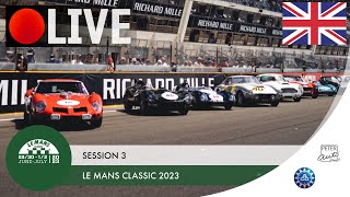 REPLAY  Le Mans Classic, centenary edition !  Session 3