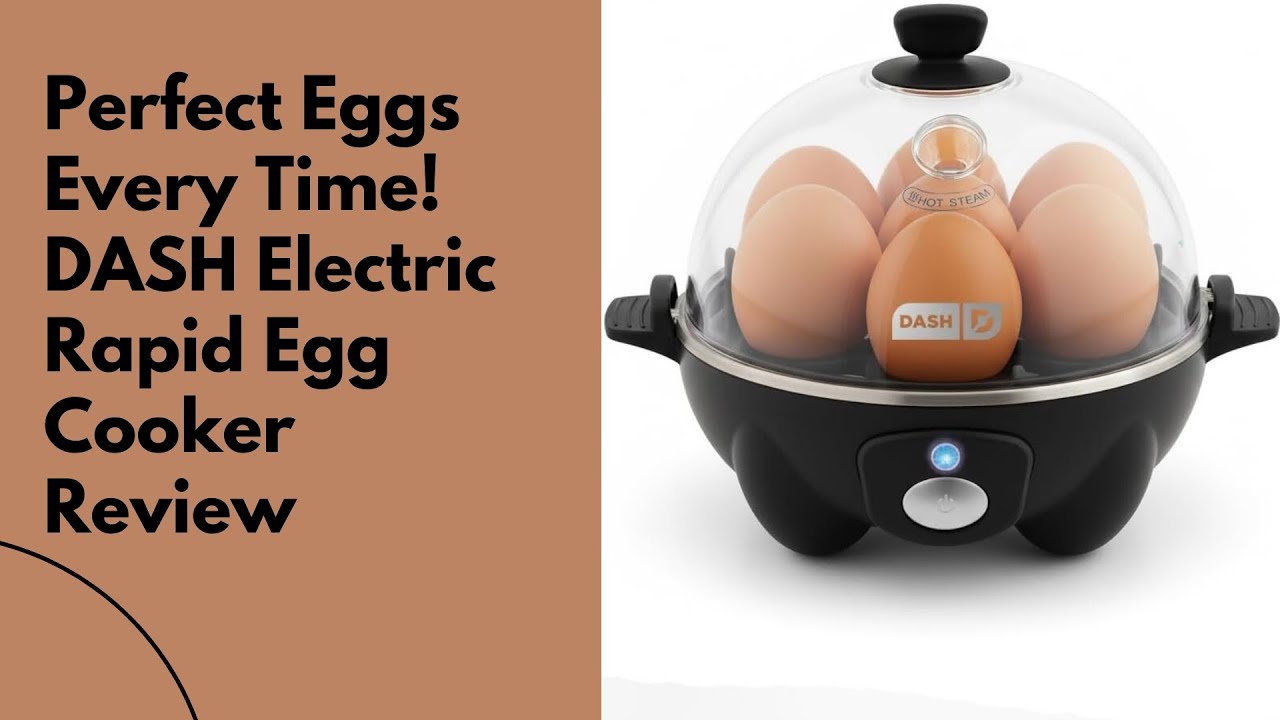 Perfect Eggs Every Time! DASH Electric Rapid Egg Cooker Review|Perfect Eggs Every Time! Egg Cooker