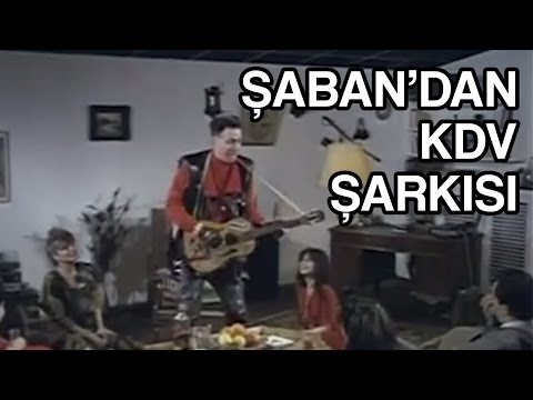 Şaban'dan 'Kdv' Şarkısı - Katma Değer Şaban Türk Filmi