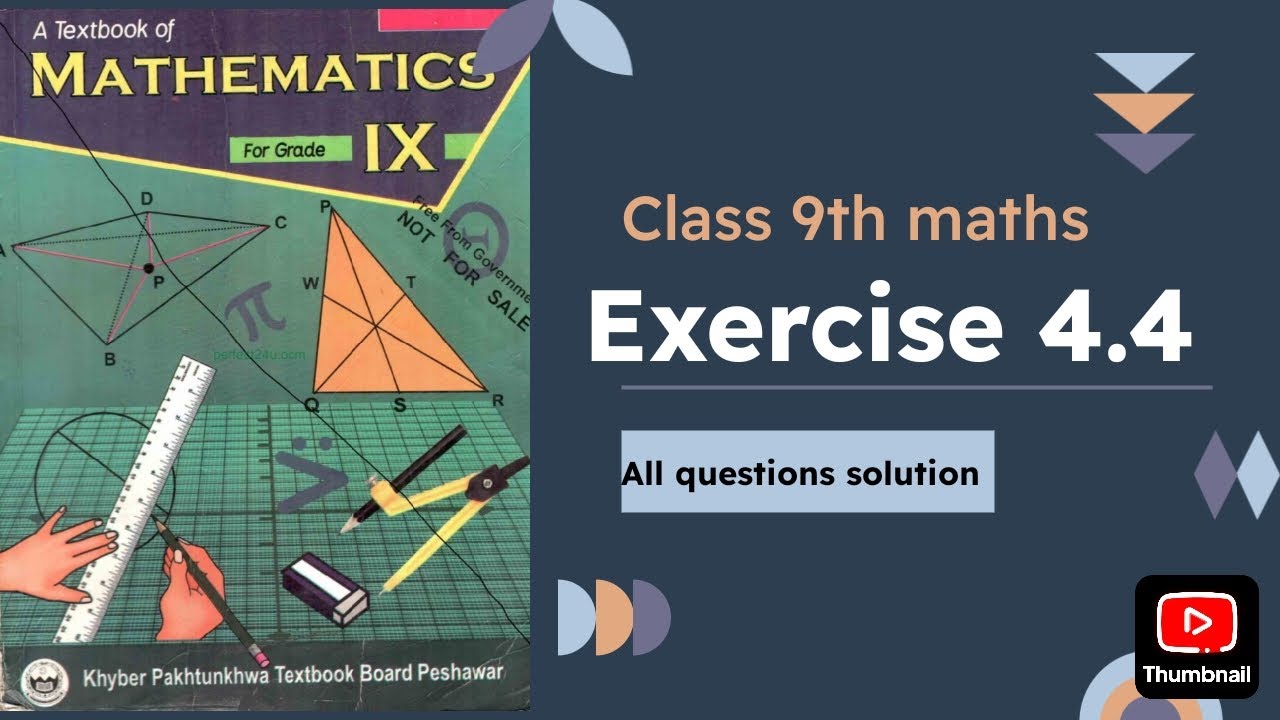 Class 9th maths chapter 4 exercise 4.4 full solved questions - YouTube