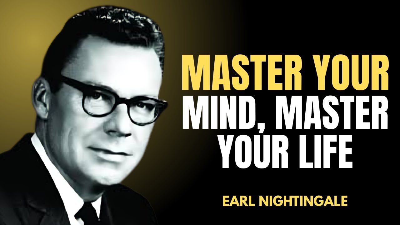 Your Mind Creates Your World — Change Your Thoughts, Change Everything | Earl Nightingale