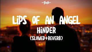 Hinder || Lips of An Angel (slowed+reverb) (with lyrics)