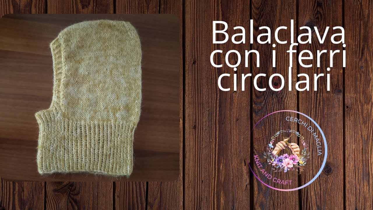 Balaclava con i ferri circolari - riscaldati con stile