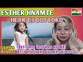 ESTHER HNAMTE - HEAR US OUT LORD || FILIPINA REACTS