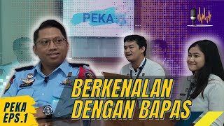 Peka Eps 1  Berkenalan Dengan Bapas