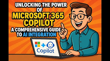 Unlocking the Power of Microsoft 365 Copilot: A Comprehensive Guide to AI Integration