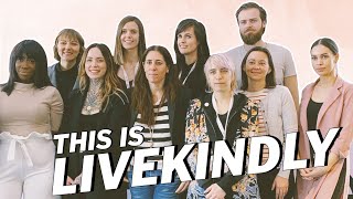 Behind The Scenes: THIS Is LIVEKINDLY