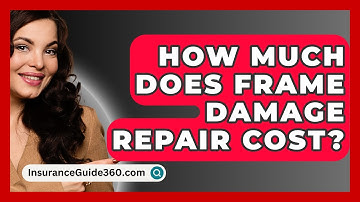How Much Does Frame Damage Repair Cost? -  InsuranceGuide360.com