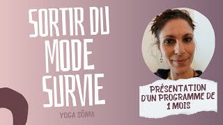 Sortir du mode survie : Un mois pour se transformer