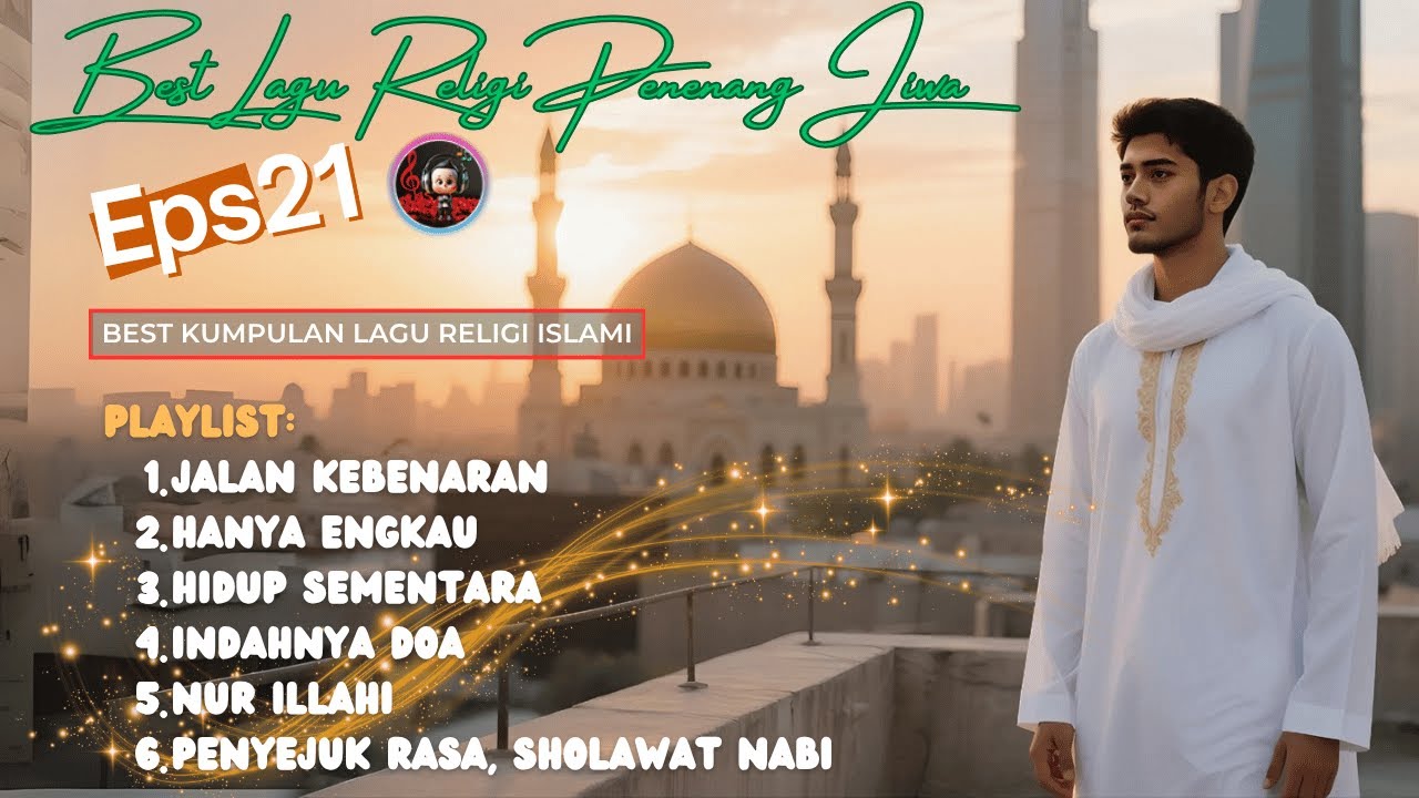 Best Lagu Religi Penenang Jiwa Terbaik 2025 - Eps21 | Cendol Music Channel