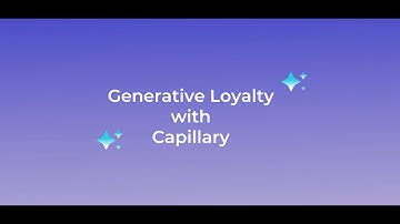 Generative Loyalty with Capillary