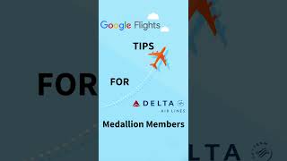 Google Flight hack for Delta SkyMiles medallion members