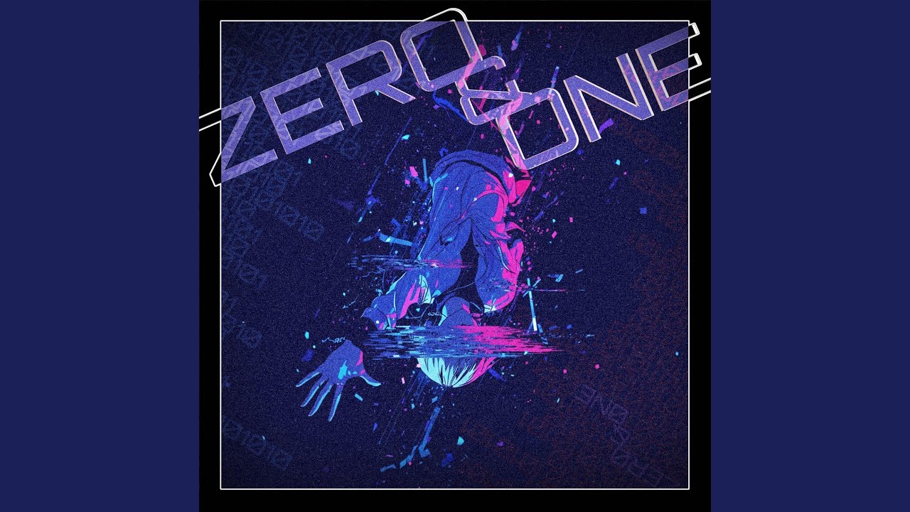 Zero & One - YouTube
