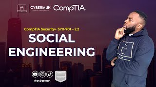 2.2 - Social Engineering (CompTIA Security+ SY0-701)