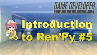 [Ren'Py] Introduction to Ren'Py part 5