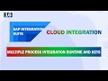 SAP Integration Suite - Service tích hợp SAP BTP-Bài 5 MULTIPLE PROCESS INTEGRATION RUNTIME AND KEYS