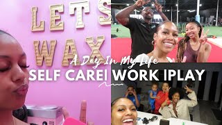 A Day With Bae💗✨😂 WorkOut💪🏾 Selfcare🧖🏾‍♀️ & Me Hanging Out With My Friends🎉