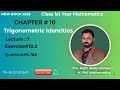 Mathematics new book#2025|Chapter#10| Trigonometric Identities|Class 11|Ex#10.2|LECTURE#7|Q#6,7&8