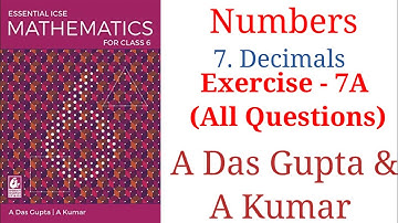 ICSE Mathematics| Class 6| Solution| A Das Gupta| Numbers| 7. Decimals| Exercise 7A #icse #maths