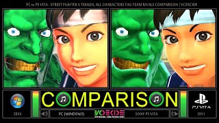 PC vs PS Vita - Street Fighter X Tekken, All Characters Tag Team Rivals Comparison | VCDECIDE