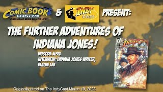 The Further Adventures of Indiana Jones Ep #94: Elaine Lee Interview