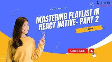 Mastering FlatList in React Native: A Complete Guide for Beginners (Part 2)