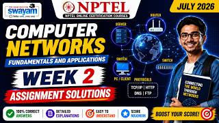 Computer Networks Week 2 Assignment Answers 2026 | NPTEL July 2026 | 100% Correct Solutions