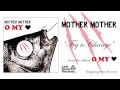 Mother Mother - Try To Change