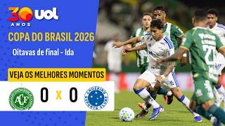 CHAPECOENSE 0 X 0 CRUZEIRO | MELHORES MOMENTOS | COPA DO BRASIL 2026