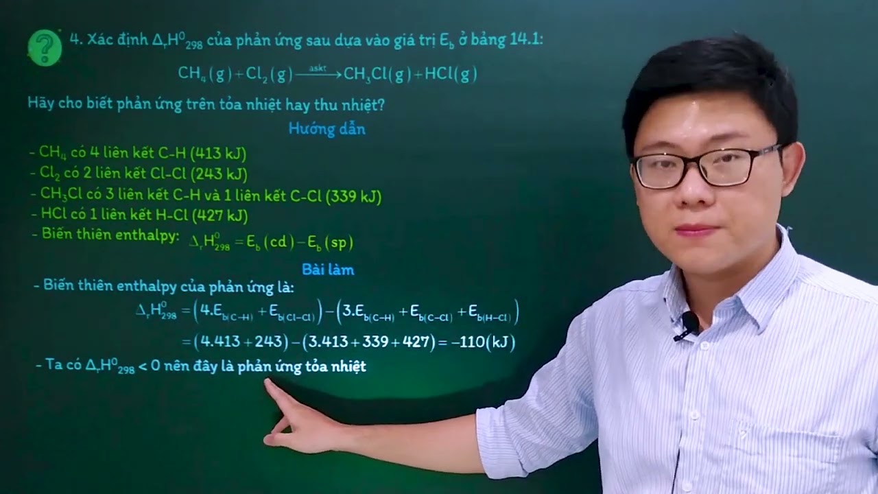 Hóa học lớp 10 - Bài 14: Tính biến thiên enthalpy của phản ứng hóa học - Chân trời sáng tạo