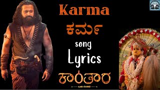 Karma kannada song lyrics | Kantara Chapter 1 |Rishab Shetty,Rukmini Vasanth |@Lyrics-light-house18