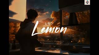 Lemon - 米津玄師 Kenshi Yonezu | Lirik & Terjemahan B.Indonesia | Suara Merdu yang Menggetarkan Hati