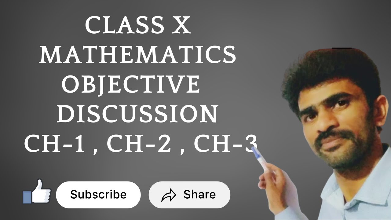 CLASS X OBJECTIVE DISCUSSION