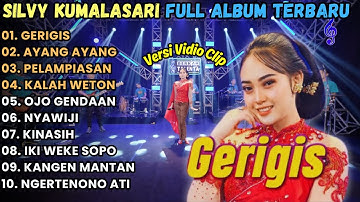 Silvy KumalaSari - GERIGIS - FULL ABUM TERBARU 2025 ( Kari MAnis Kurang Manis Tambahi Gulo )