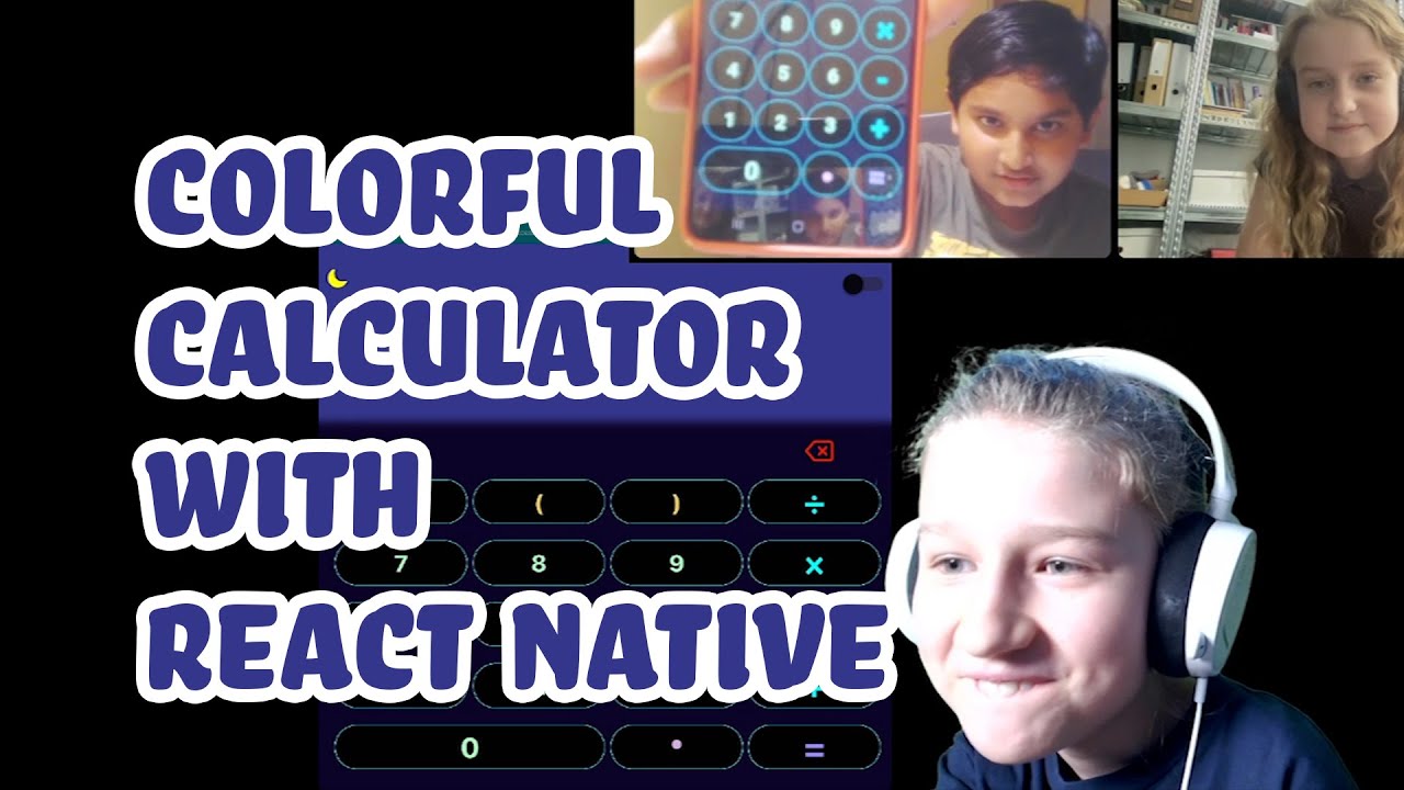 Colorful Calculator with React Native (ft. Abhay + my sister) - YouTube