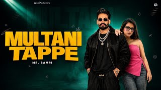 Multani Tappe Saraiki Mr. Samri Multani Munda Harp Hanjraa Arzoi Productions Saraiki Song