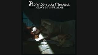 Florence + the Machine - Heavy in Your Arms (1 Hour)