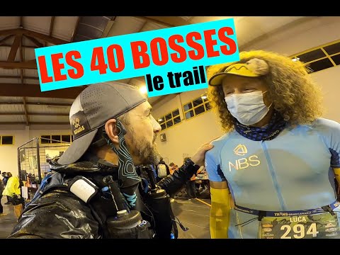 Trail Les 40 Bosses — vídeo de la carrera