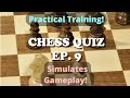 Chess Quiz Ep. 9 | Positional & Tactical Training For Players of All Levels !