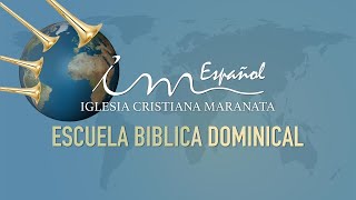 ESCUELA BÍBLICA DOMINICAL - EBD ICM Español - 16/11/2025