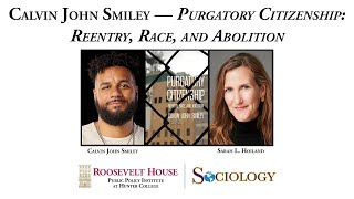 Calvin John Smiley — Purgatory Citizenship: Reentry, Race, and Abolition