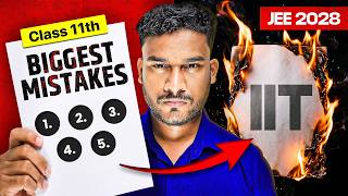 These 5 Mistakes Can Ruin Your IIT Dream (JEE 2028) #class11