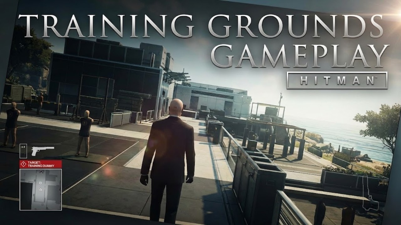 Training Grounds Gameplay Walktrough - Hitman World Assasination | Part 1