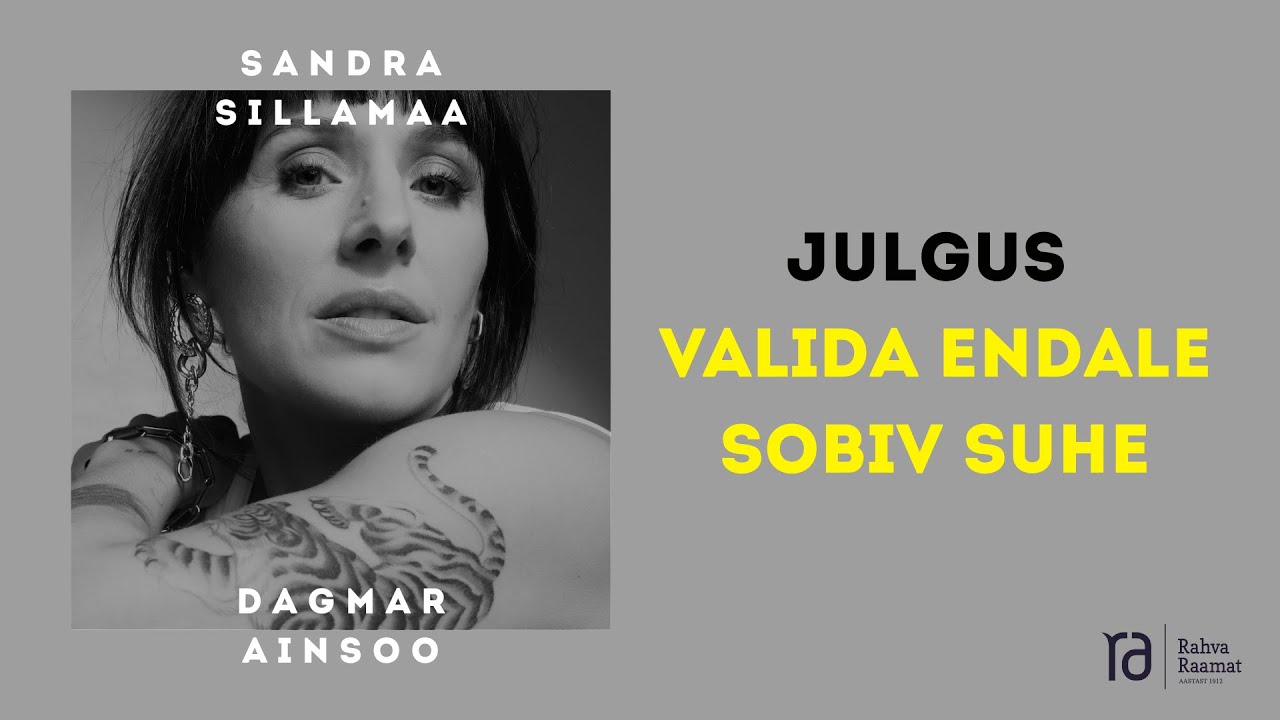 Julgus valida endale sobiv suhe | Marko Matvere, Kristina Birk-Vellemaa, Dagmar Ainsoo