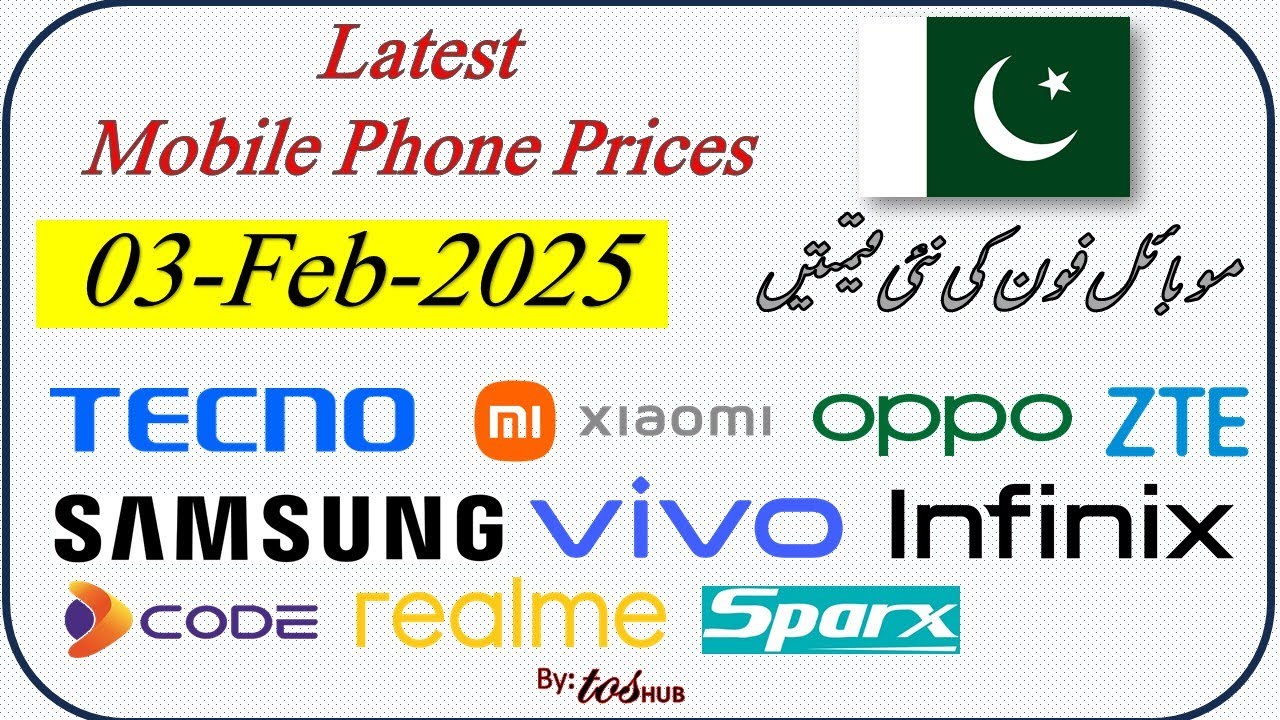 2025 Mein Mobile Phone Ki Nayi Keematen! Sabhi Brands Aur Models Ki Taza Tareen Updated Feb-03