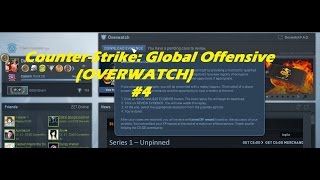 Counter-Strike: Global Offensive(OVERWATCH)#4